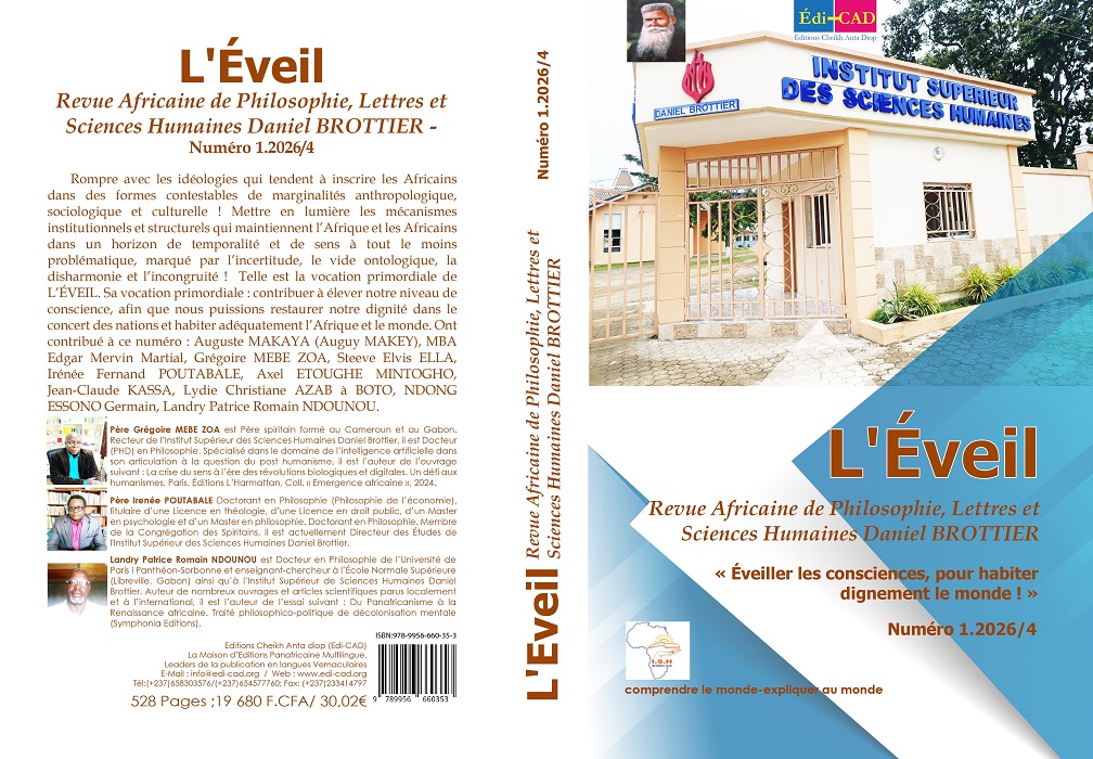          L'Éveil. Revue Africaine de Philosophie, Lettres et Sciences Humaines Daniel BROTTIER - Numéro 1.2026/4  